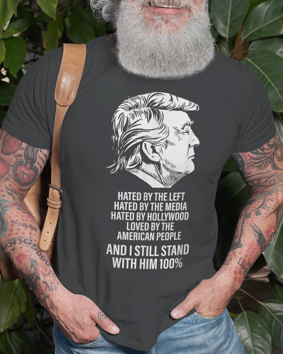 Trump Hated by The Left Hated by The Media T-Shirt 3