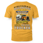 My Skills Allow Me to Drive Anything I'm a 100% True Old School Trucker 7