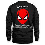 Gay test! If you see spider-man, I've got bad news for you! 7