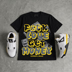Tour Yellow 4s DopeSkill T-Shirt F#ck Love Get Money Graphic