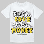 Tour Yellow 4s DopeSkill T-Shirt F#ck Love Get Money Graphic