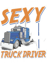 I Hate being Sexy But I'm a Truck Driver so i can't help it 6