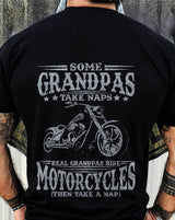 Some Grandpas Take Naps Real Grandpas Ride Motorcycles BIKER