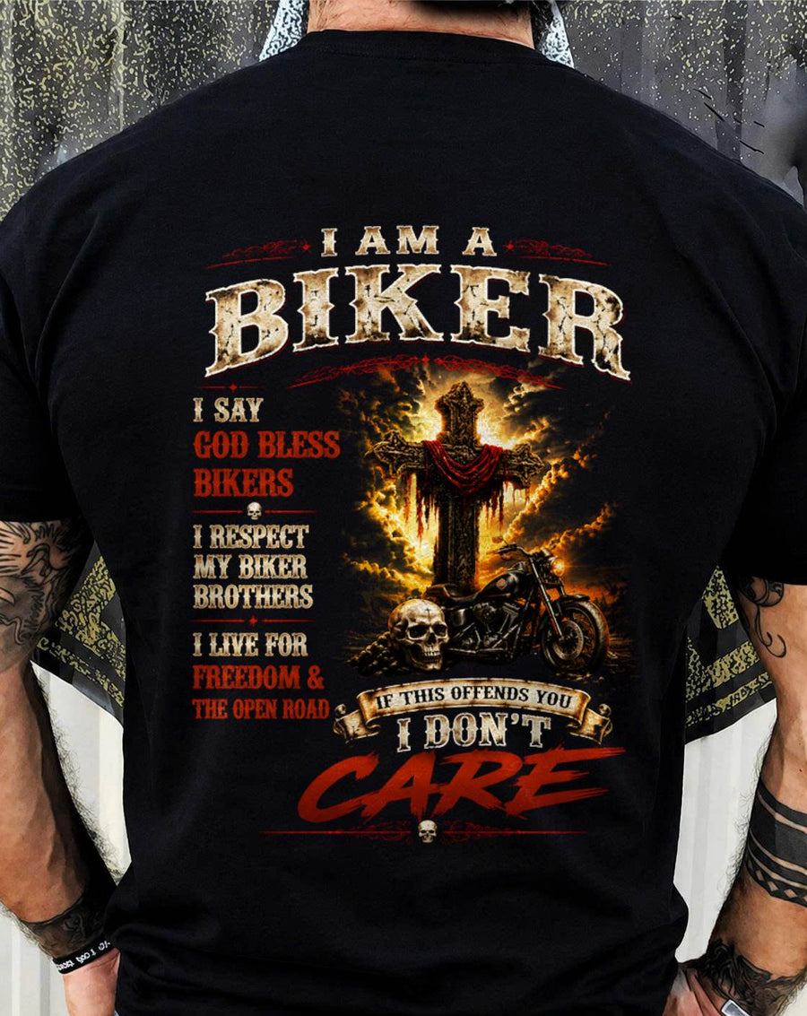 I AM A BIKER GOD BLESS BIKERS RESPECT MY BROTHERS LIVE FOR FREEDOM & THE OPEN ROAD