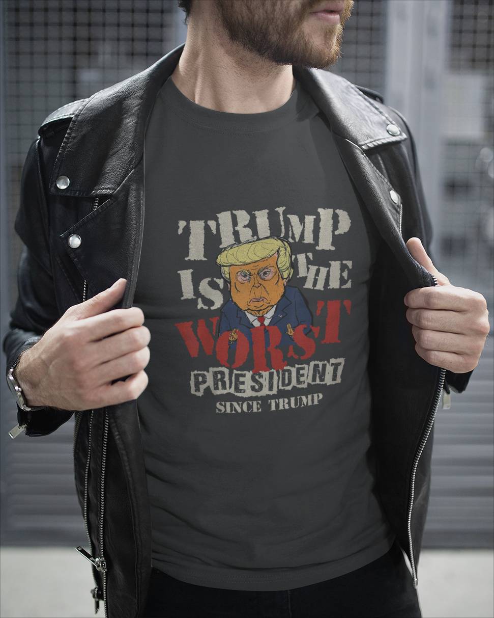 Trump is The Worst President Since Trump Funny Meme 7