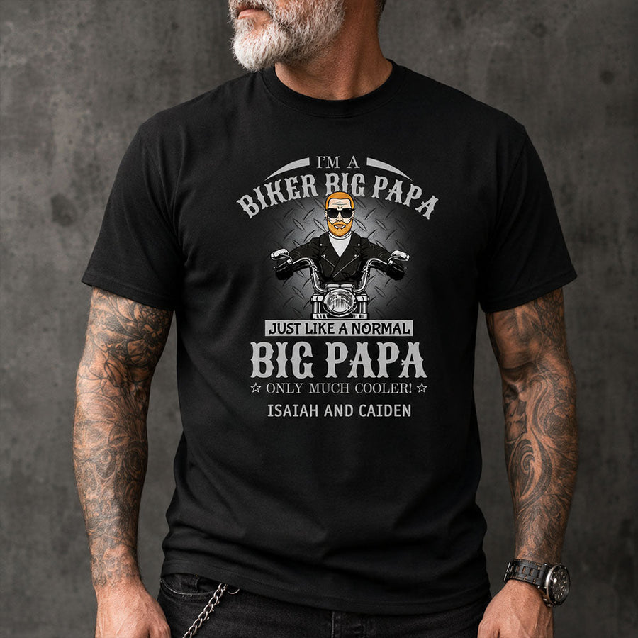 I Am A Biker Papa Just Like A Normal Papa Only Much Cooler Shirt For Grandpa 8