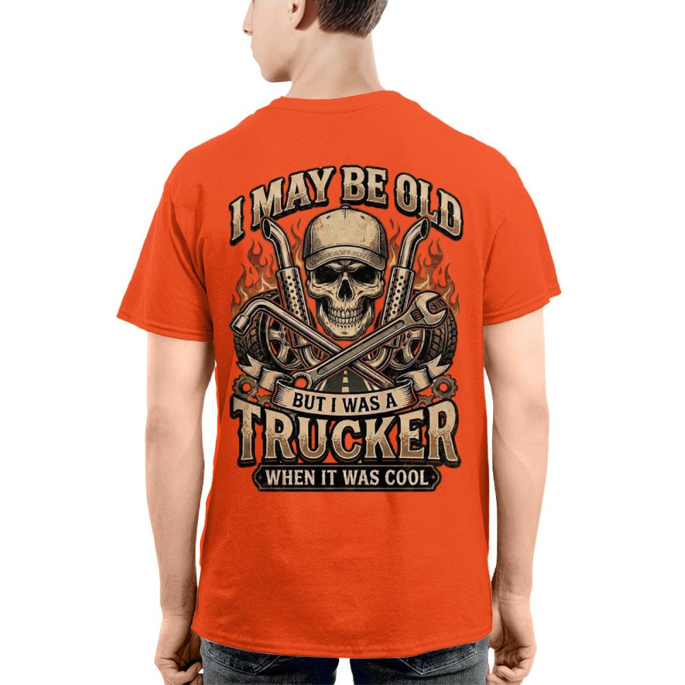 I May Be Old But I Was a Trucker When It Was Cool Vintage Trucker 2