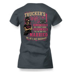 Trucker's Wife T-Shirt – Funny Married Trucker Wife Gift for Women 3