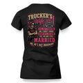Trucker's Wife T-Shirt – Funny Married Trucker Wife Gift for Women