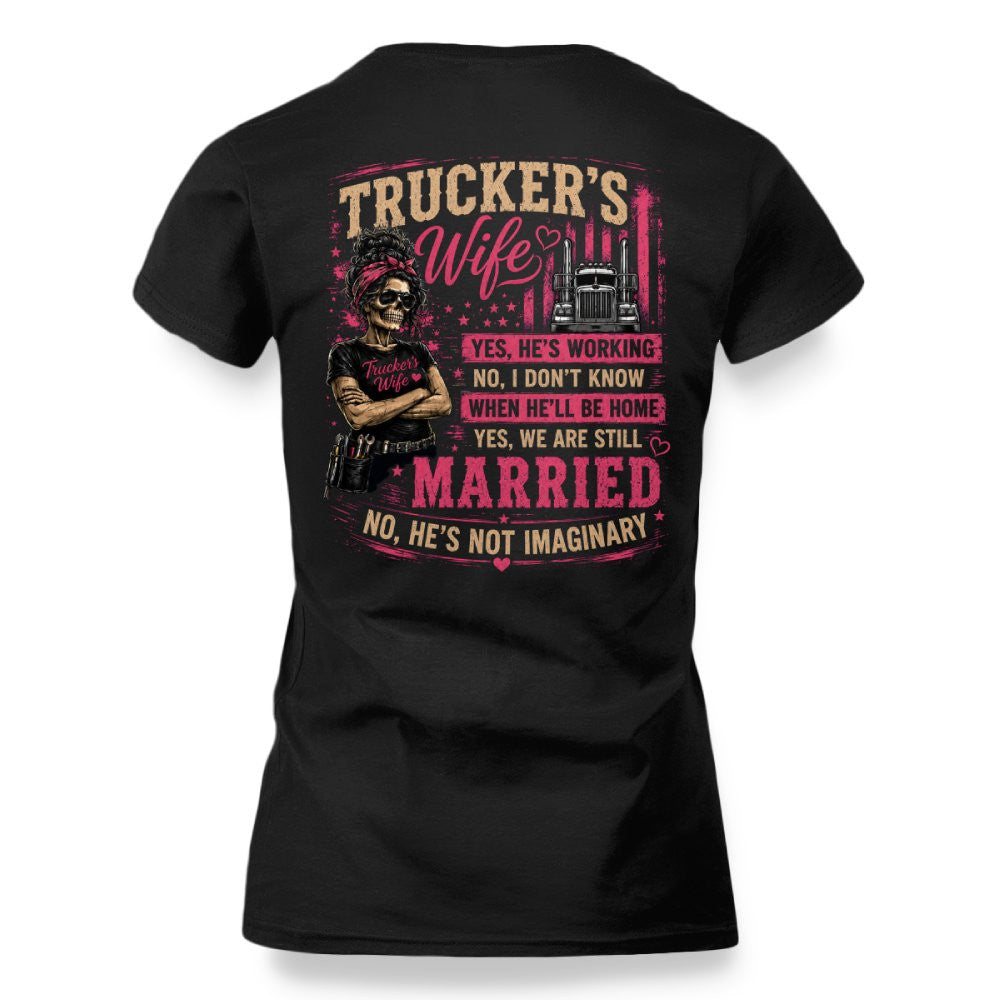 Trucker's Wife T-Shirt – Funny Married Trucker Wife Gift for Women