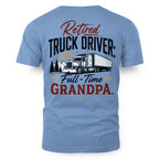 Retired Truck Driver Full-Time Grandpa 9