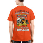 My Skills Allow Me to Drive Anything I'm a 100% True Old School Trucker 2
