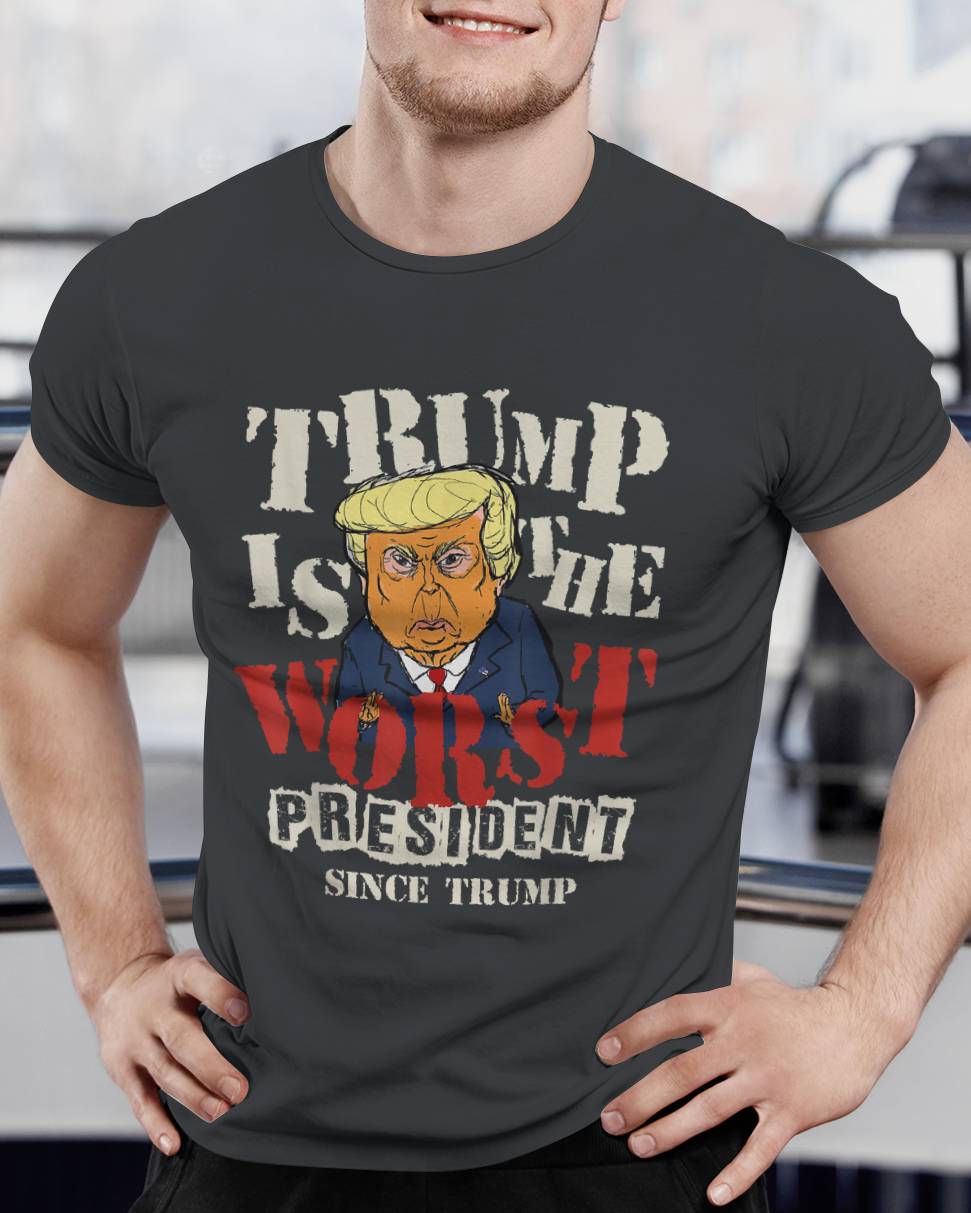 Trump is The Worst President Since Trump Funny Meme 5