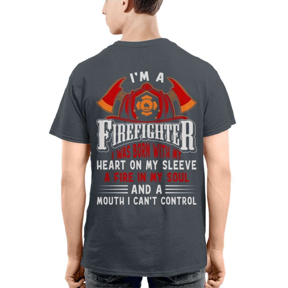 I’m A Firefighter I Was Born With My Heart 9