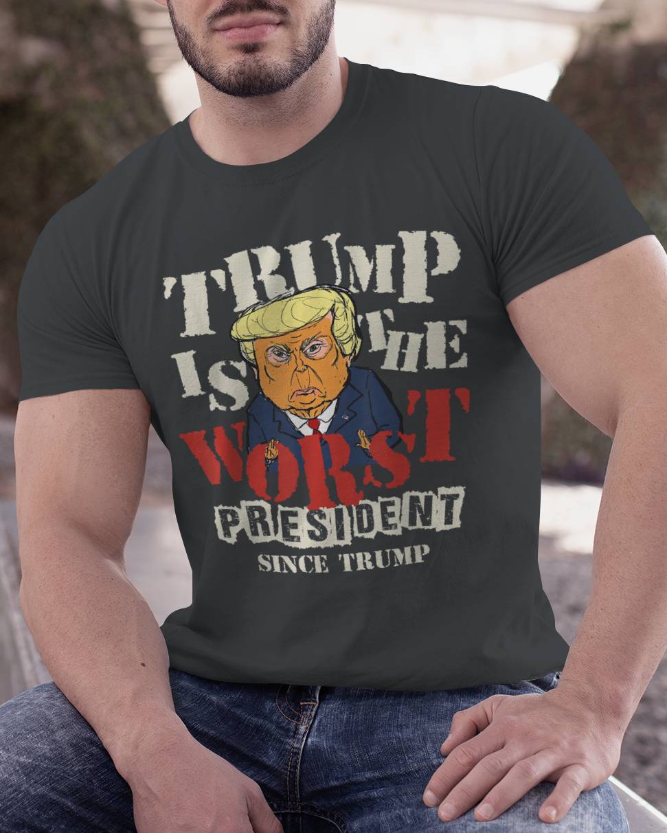 Trump is The Worst President Since Trump Funny Meme 4