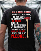 I’m a Firefighter for those chaos and the people Pledge