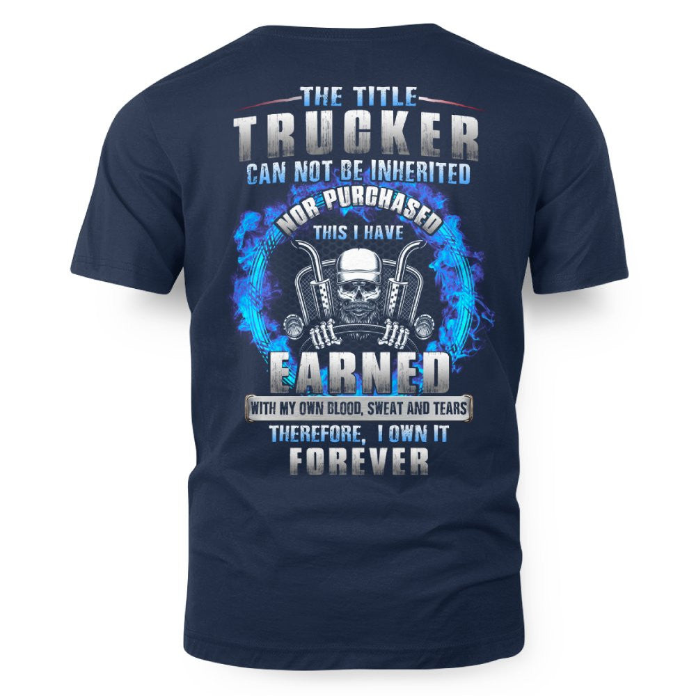 Trucker Earned Not Given Skull Trucker 5