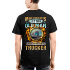 Move Over Boys Let This Old Man Show You How To Be A Trucker 2