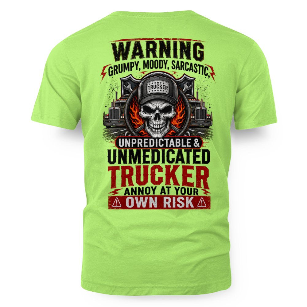 Warning Grumpy Moody Sarcastic Unmedicated Trucker 9