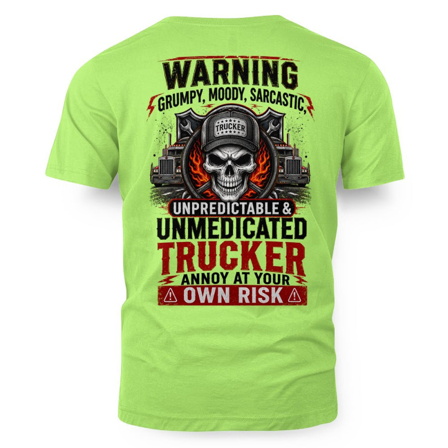 Warning Grumpy Moody Sarcastic Unmedicated Trucker 9