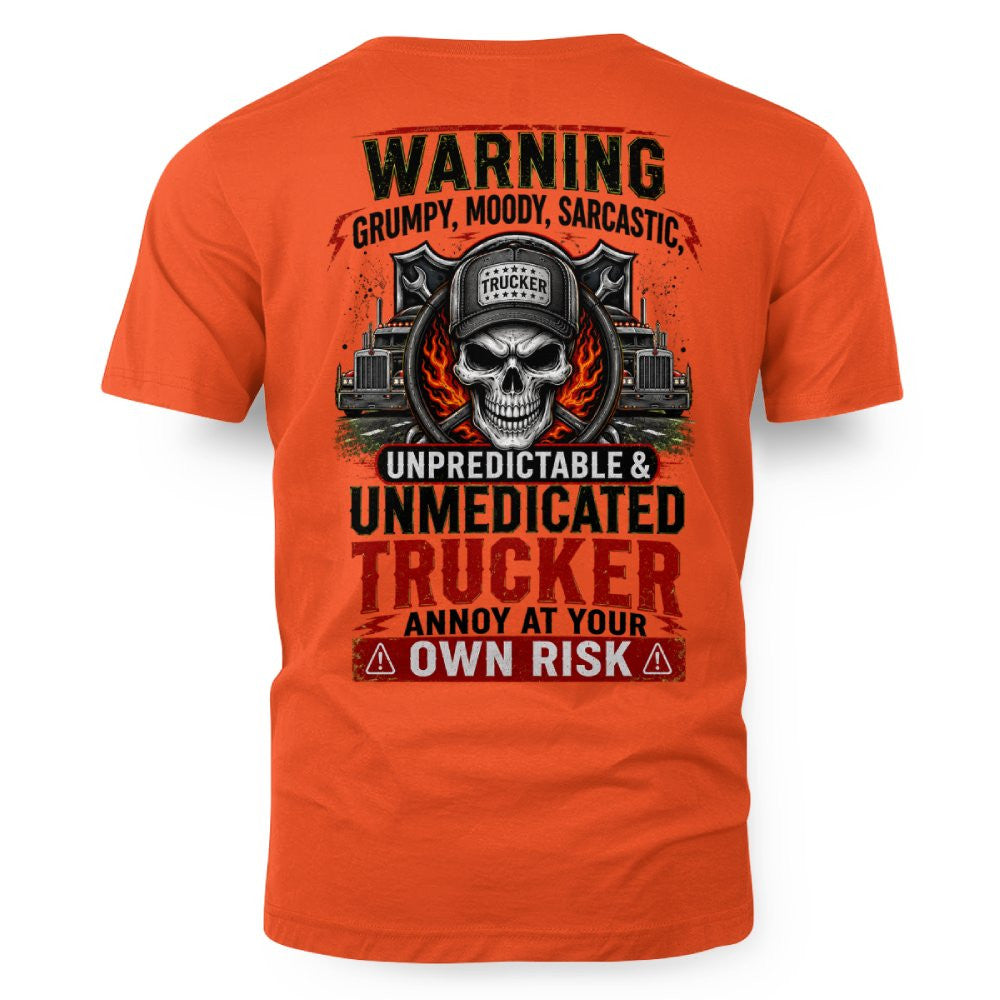 Warning Grumpy Moody Sarcastic Unmedicated Trucker 7
