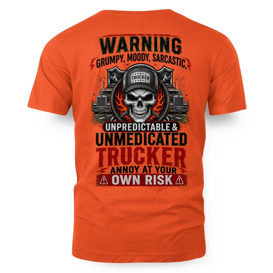 Warning Grumpy Moody Sarcastic Unmedicated Trucker 7
