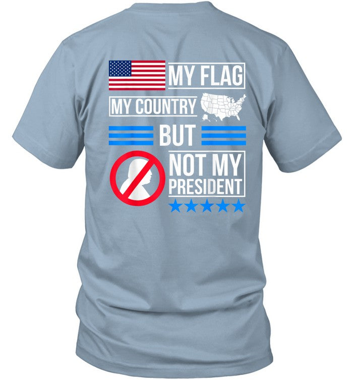 My Flag My Country But Not My President 10