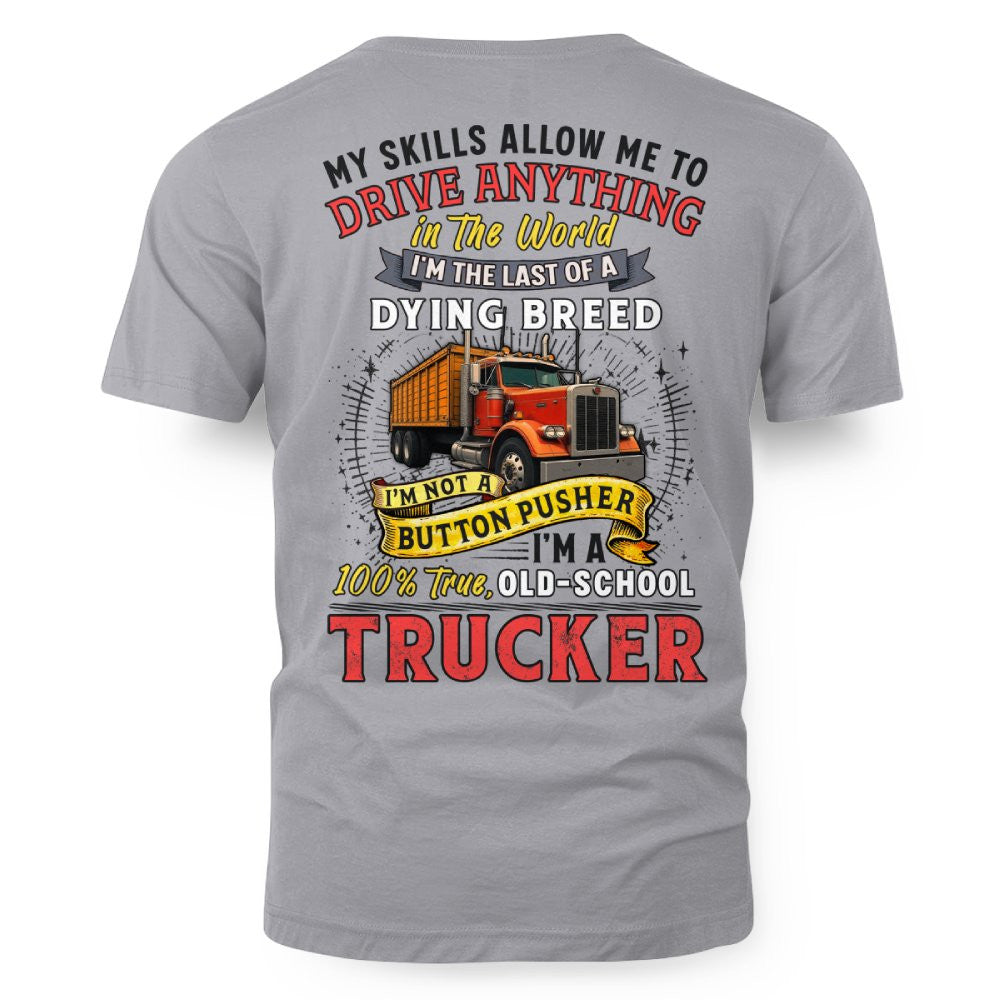 Funny Trucker T-Shirt – Old School Truck Driver Gift, Trucking Life Tee 9