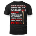 I’m a Firefighter for those chaos and the people Pledge 3