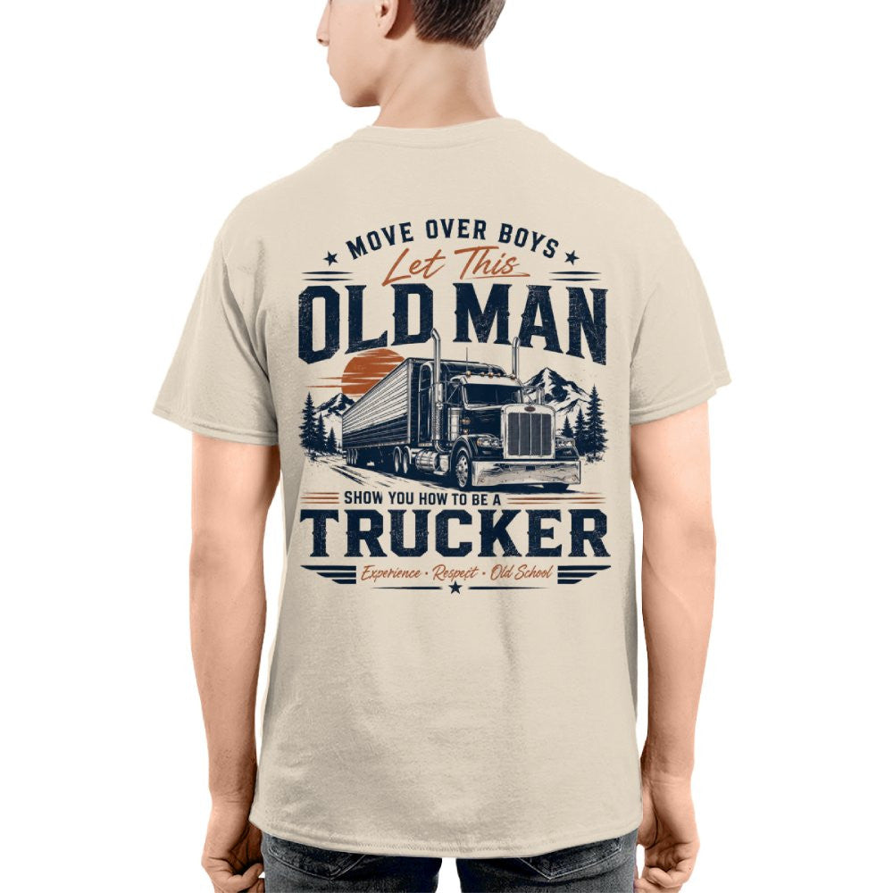 Move Over Boys Let This Old Man Show You How to Be a Trucker 10