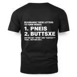 REARRANGE THESE LETTERS TO FORM WORDS 1 PNEIS 2 BUTTSXE DID YOU GET SPINE AND SUBTEXT YEAH NEITHER DID I