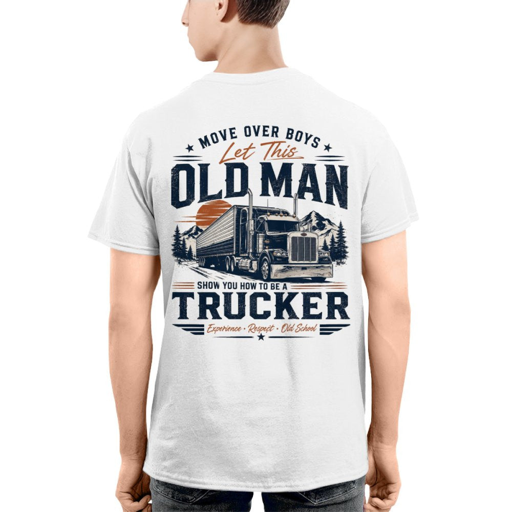 Move Over Boys Let This Old Man Show You How to Be a Trucker 4