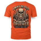 I May Be Old But I Was a Trucker When It Was Cool Vintage Trucker