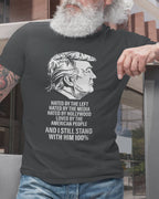 Trump Hated by The Left Hated by The Media T-Shirt 2