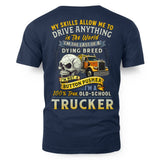 My Skills Allow Me to Drive Anything in the World 7