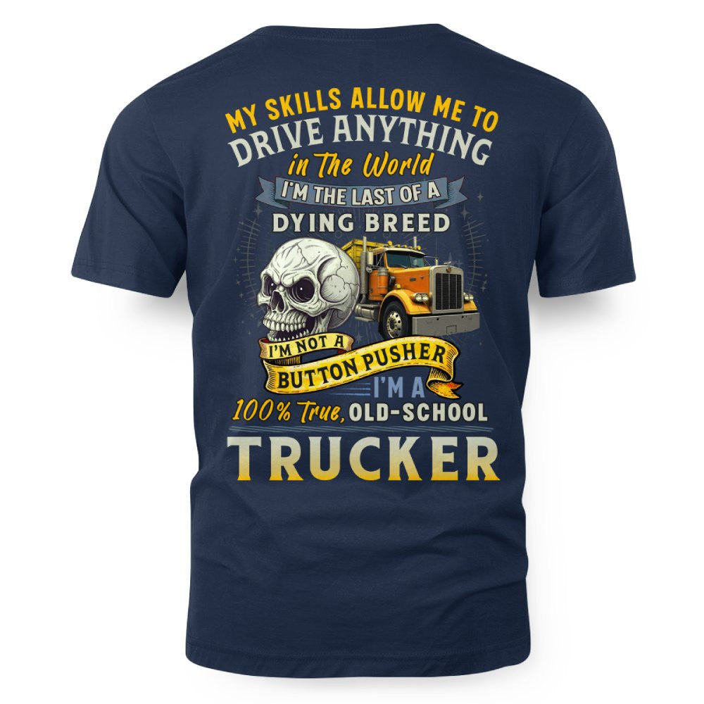 My Skills Allow Me to Drive Anything in the World 7