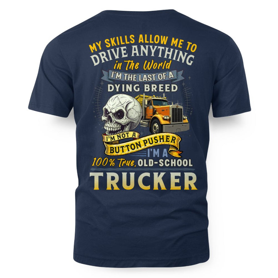 My Skills Allow Me to Drive Anything in the World 7