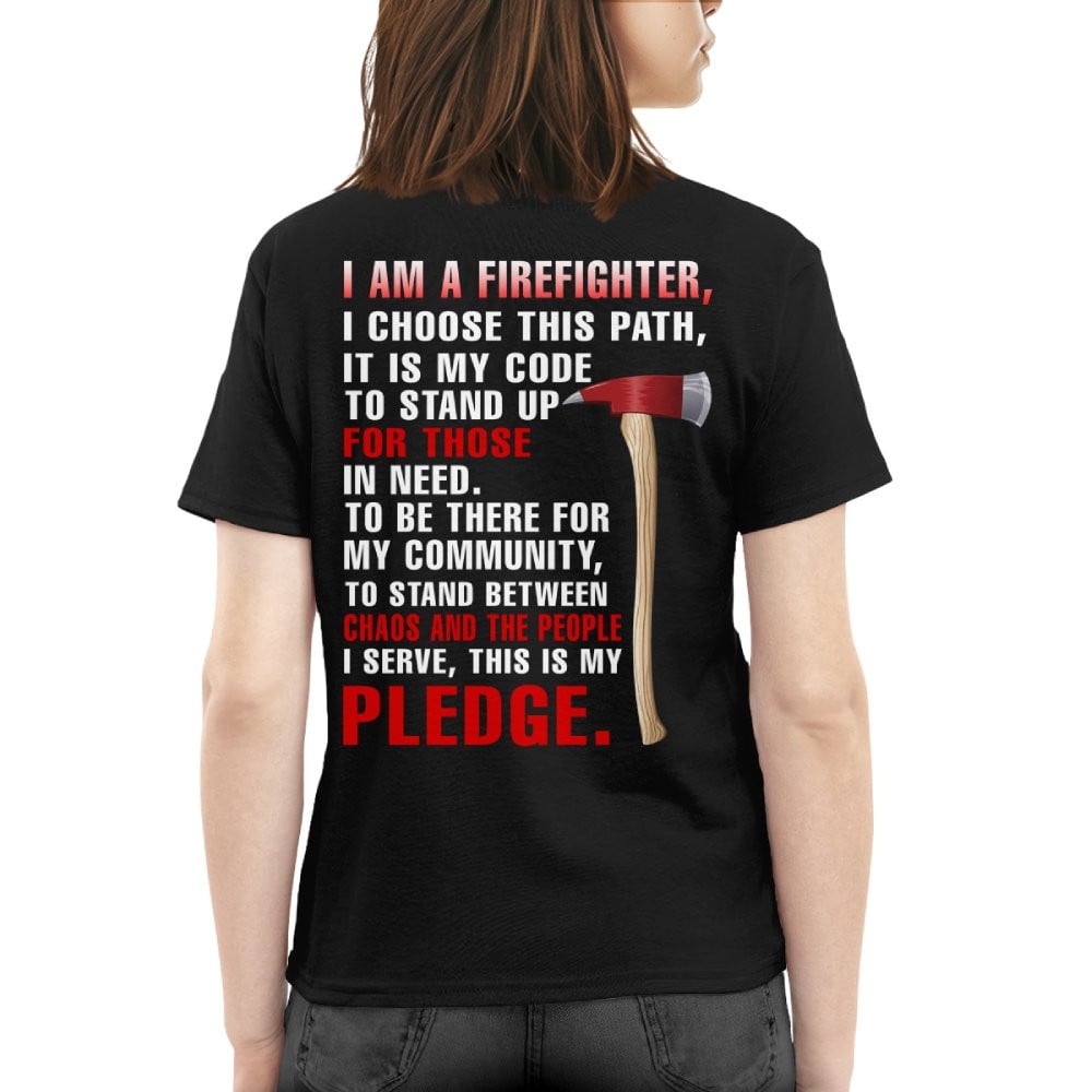 I’m a Firefighter for those chaos and the people Pledge 4