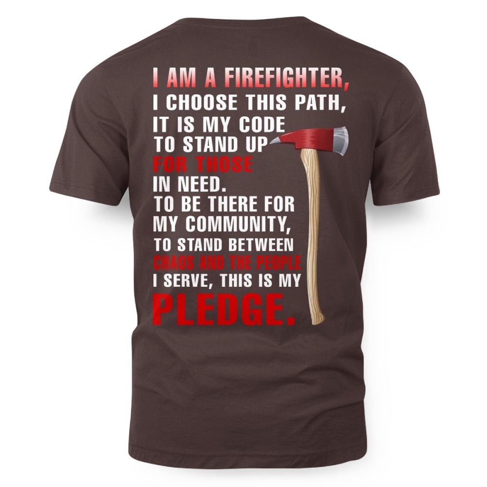 I’m a Firefighter for those chaos and the people Pledge 5
