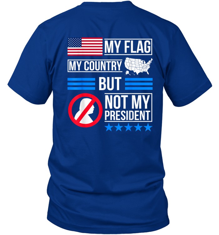 My Flag My Country But Not My President 12