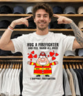 Hug A Firefighter And Feel Warm All Over