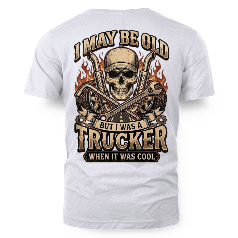 I May Be Old But I Was a Trucker When It Was Cool Vintage Trucker 3