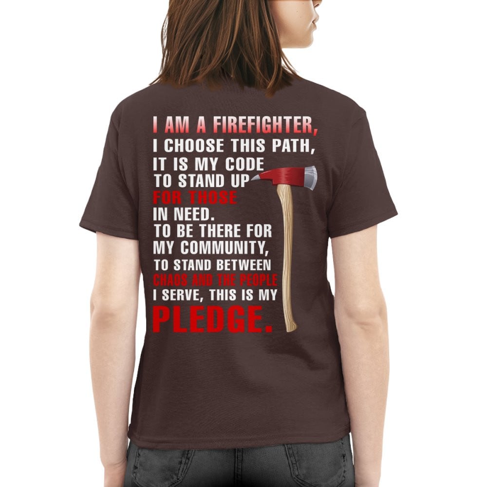 I’m a Firefighter for those chaos and the people Pledge 7