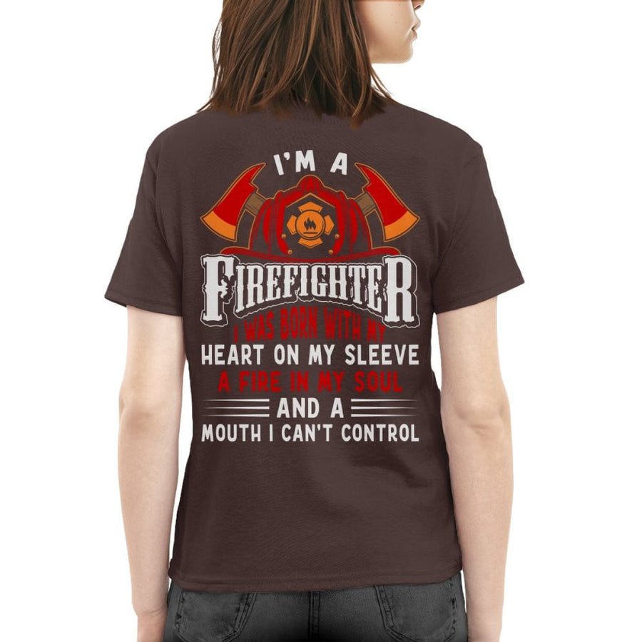 I’m A Firefighter I Was Born With My Heart 7