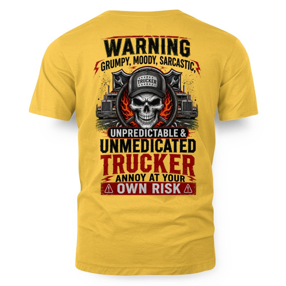 Warning Grumpy Moody Sarcastic Unmedicated Trucker 5
