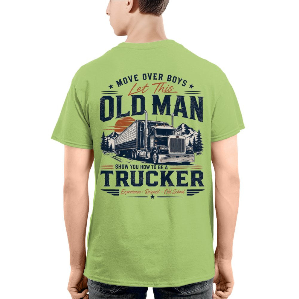 Move Over Boys Let This Old Man Show You How to Be a Trucker 8