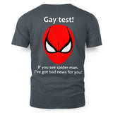 Gay test! If you see spider-man, I've got bad news for you! 5