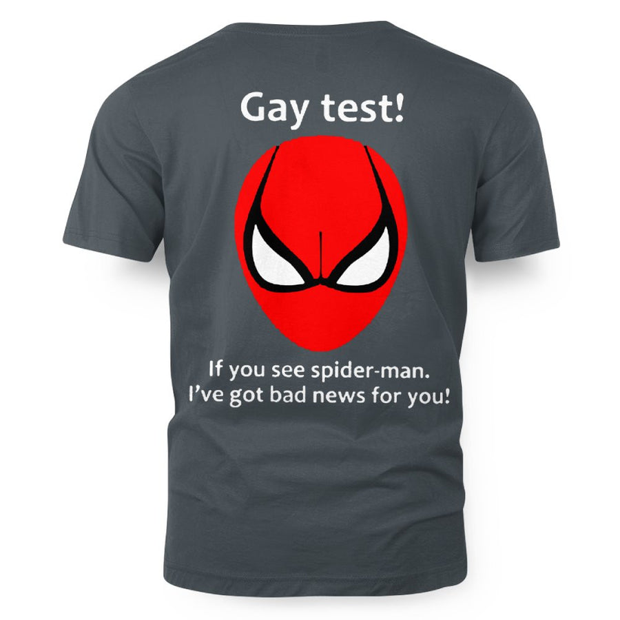 Gay test! If you see spider-man, I've got bad news for you! 5