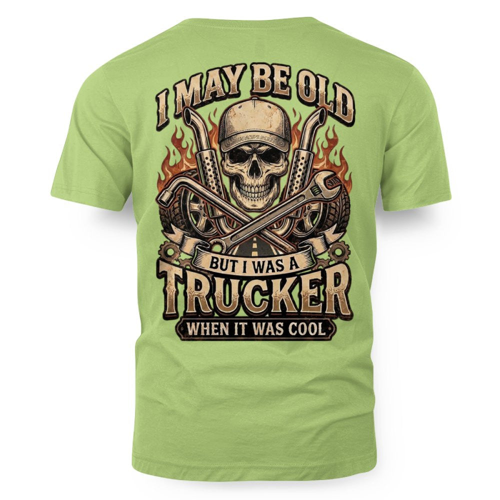 I May Be Old But I Was a Trucker When It Was Cool Vintage Trucker 7