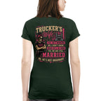 Trucker's Wife T-Shirt – Funny Married Trucker Wife Gift for Women 8